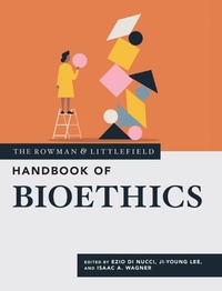 Enlarge image Cover: The Rowman & Littlefield Handbook of Bioethics - Rowman & Littlefield Publishers