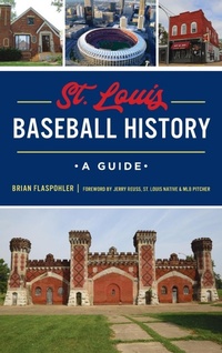 Abbildung von: St. Louis Baseball History - HISTORY PR