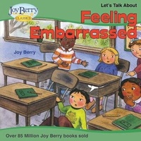 Enlarge image Cover: Let's Talk About Feeling Embarrassed - Joy Berry Enterprises Inc