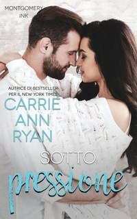 Enlarge image Cover: Sotto pressione - Carrie Ann Ryan