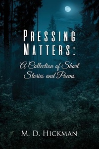 Enlarge image Cover: Pressing Matters - Dorrance Publishing Co.