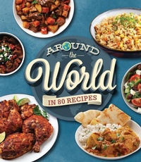 Abbildung von: Around the World in 80 Recipes - Publications International, Ltd.