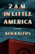 Cover: 2 A.M. in Little America - Milkweed Editions