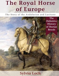 Abbildung von: The Royal Horse of Europe (Allen breed series) - Echo Point Books & Media, LLC
