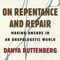 Cover: On Repentance and Repair - Beacon Press