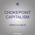 Cover: Chokepoint Capitalism - Beacon Press
