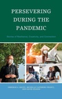 Cover: Persevering during the Pandemic - Lexington Books