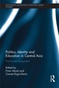 Cover: Politics, Identity and Education in Central Asia - Routledge