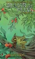 Cover: Silver and Plum and Other Stories - WordFire Press
