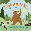 Cover: Yoga Animals in the Forest - Kane/Miller Book Publishers