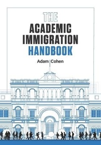 Abbildung von: The Academic Immigration Handbook - Alan House Publishing