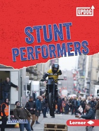 Enlarge image Cover: Stunt Performers - Lerner Publishing Group