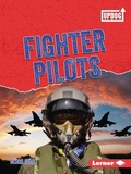 Cover: Fighter Pilots - Lerner Publishing Group