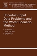 Cover: Uncertain Input Data Problems and the Worst Scenario Method - Elsevier