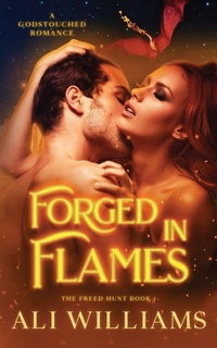 Enlarge image Cover: Forged in Flames - Claficionado Press Ltd
