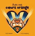 Cover: Avec nos coeurs oranges - Medicine Wheel