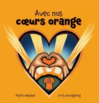 Enlarge image Cover: Avec nos coeurs oranges - Medicine Wheel