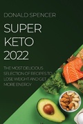 Cover: Super Keto 2022 - DONALD SPENCER