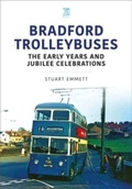 Cover: Bradford Trolleybuses: The Early Years and Jubilee Celebrations - Key Publishing Ltd
