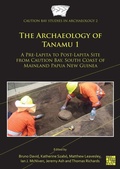 Cover: The Archaeology of Tanamu 1 - Archaeopress Archaeology