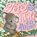 Cover: Love Makes the World Go Round - Igloo Books