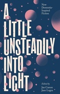 Cover: A Little Unsteadily into Light - New Island Books