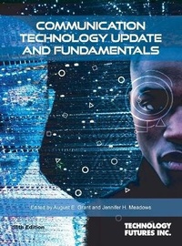 Enlarge image Cover: Communication Technology Update and Fundamentals - Technology Futures, Inc.