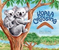 Cover: Koala Crossing - San Diego Zoo Wildlife Alliance Press