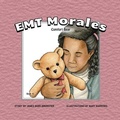 Cover: EMT Morales Comfort Bear - J2b Publishing LLC