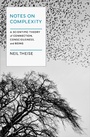 Cover: Notes on Complexity - Spiegel & Grau