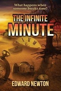 Cover: The Infinite Minute - World Castle Publishing, LLC