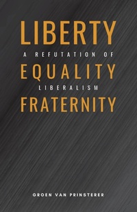 Enlarge image Cover: Liberty, Equality, Fraternity - Refcon Press