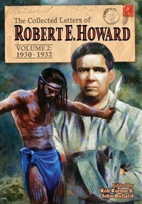 Enlarge image Cover: The Collected Letters of Robert E. Howard, Volume 2 - REH Foundation Press