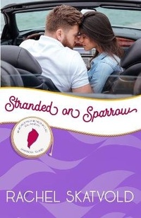 Enlarge image Cover: Stranded on Sparrow - Celebrate Lit Publishing