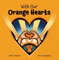 Enlarge image Cover: With Our Orange Hearts - Medicine Wheel