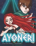 Cover: The Chronicles of Ayoneri - Volume 1 - Lindsay Gaudou Labergris - Lily La Graphiste
