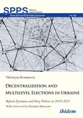 Cover: Decentralization and Multilevel Elections in Ukraine - ibidem
