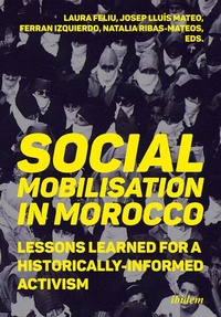 Enlarge image Cover: Social Mobilization in Morocco: Lessons Learned for a Historically Informed Activism - ibidem