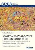 Cover: Soviet and Post-Soviet Russian Foreign Policies III - ibidem