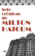 Cover: Sete cronicas de Milton Hatoum - Paginas Editora