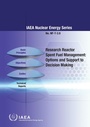 Cover: Research Reactor Spent Fuel Management: Options and Support to Decision Making - International Atomic Energy Agency
