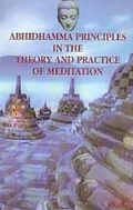 Cover: Abhidhamma Principles in the Theory and Practice of Meditation - Maha Bodhi Book Agency