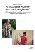 Cover: AN 'INCOMPLEAT' ANGLER OR 'FIRST CATCH YOUR FLOUNDER 2022 - Europe Books