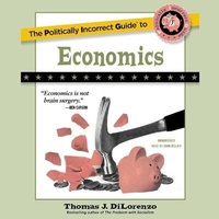 Enlarge image Cover: The Politically Incorrect Guide to Economics - Blackstone Publishing