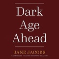 Cover: Dark Age Ahead - Blackstone Publishing