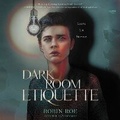 Cover: Dark Room Etiquette - HarperCollins