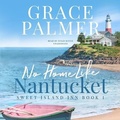 Cover: No Home Like Nantucket - Blackstone Publishing