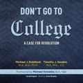 Cover: Don't Go to College - Blackstone Publishing