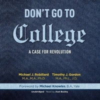 Enlarge image Cover: Don't Go to College - Blackstone Publishing