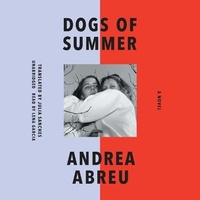Enlarge image Cover: Dogs of Summer - Blackstone Publishing